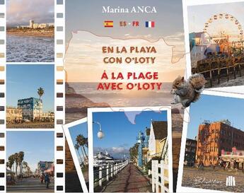 Couverture du livre « A la plage avec O'Loty ; En la playa con O'Loty » de Marina Anca aux éditions Blinkline Books