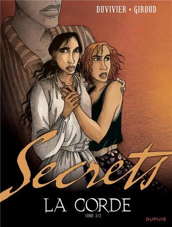 Couverture du livre « Secrets, la corde Tome 2 » de Marianne Duvivier et Frank Giroud aux éditions Dupuis