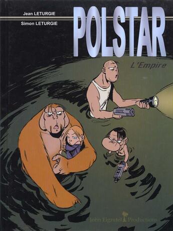 Couverture du livre « Polstar t.3 ; l'empire » de Jean Leturgie aux éditions John Eigrutel