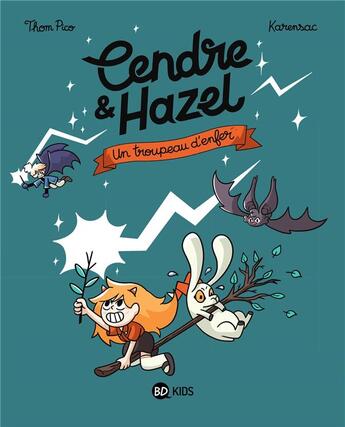 Couverture du livre « Cendre et Hazel Tome 5 : un troupeau d'enfer » de Thom Pico et Karensac aux éditions Bd Kids