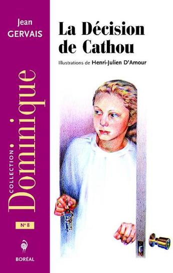 Couverture du livre « Le décision de Cathou » de Jean Gervais aux éditions Boreal