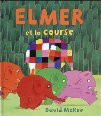 Couverture du livre « Elmer et la course » de David Mckee aux éditions Kaleidoscope