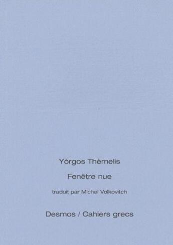 Couverture du livre « Fenêtre nue » de Yorgos Themelis aux éditions Desmos