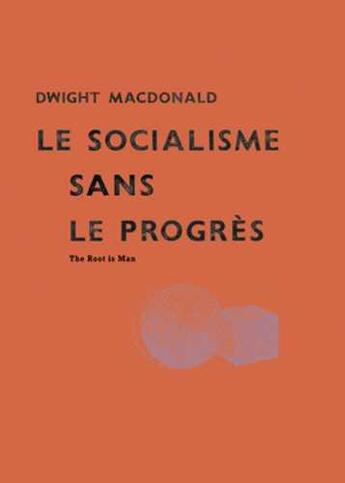 Couverture du livre « Socialisme sans le progres (le) » de Dwight Macdonald aux éditions La Lenteur