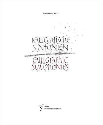 Couverture du livre « Kalligraphic symphonies /anglais/allemand » de Schmidt aux éditions Hermann Schmidt