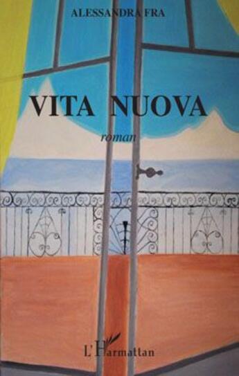 Couverture du livre « Vita nuova » de Alessandra Fra aux éditions L'harmattan