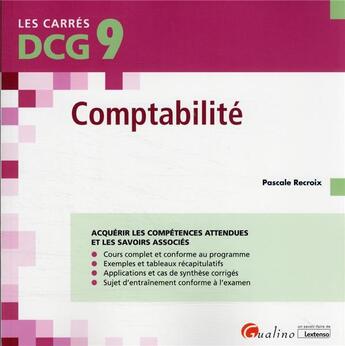 Couverture du livre « DCG 9 comptabilité : cours et applications corrigées (3e édition) » de Pascale Recroix aux éditions Gualino