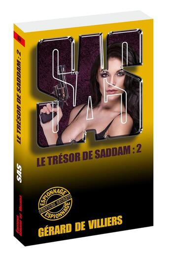 Couverture du livre « SAS Tome 164 : le trésor de Saddam Tome 2 » de Gerard De Villiers aux éditions Gerard De Villiers