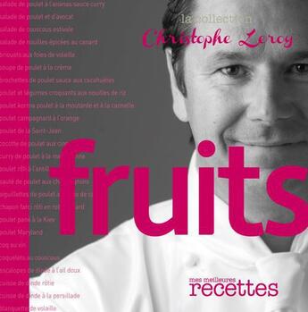 Couverture du livre « Fruits » de Christophe Leroy aux éditions Mes Meilleures Recettes