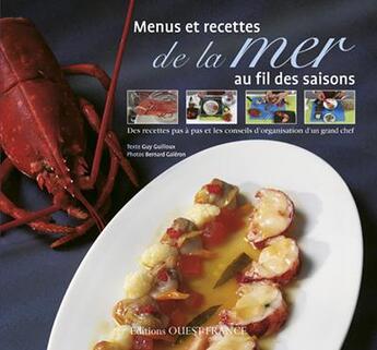 Couverture du livre « Menus et recettes de la mer » de Guy Guilloux et Bernard Galeron aux éditions Ouest France