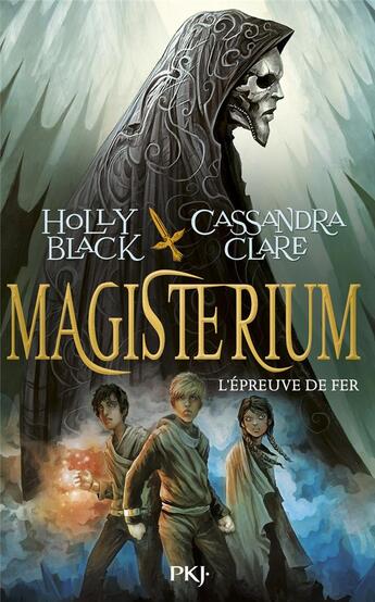 Couverture du livre « Magisterium Tome 1 : l'épreuve de fer » de Cassandra Clare et Holly Black aux éditions Pocket Jeunesse