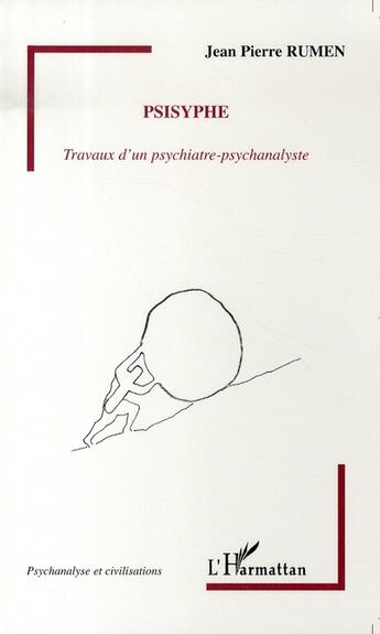 Couverture du livre « Psisyphe » de Jean-Pierre Rumen aux éditions L'harmattan