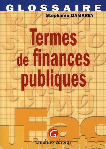 Couverture du livre « Termes de finances publiques » de Damarey S. aux éditions Gualino