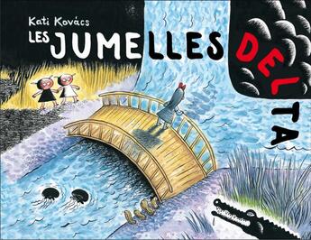 Couverture du livre « Les jumelles Delta » de Kati Kovacs aux éditions Rackham