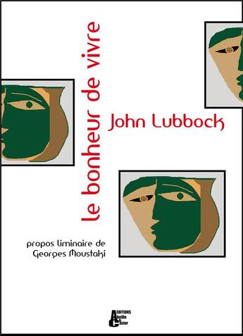 Couverture du livre « Le bonheur de vivre » de John Lubbock aux éditions Abeille Et Castor