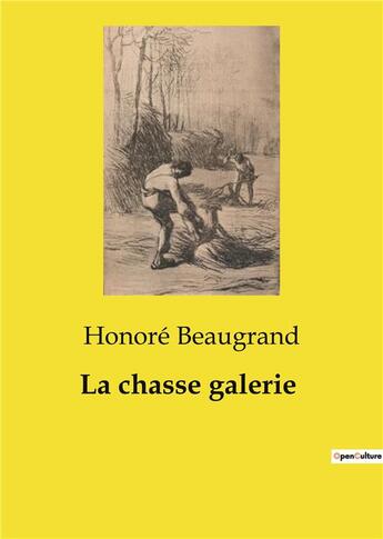 Couverture du livre « La chasse galerie » de Honore Beaugrand aux éditions Culturea
