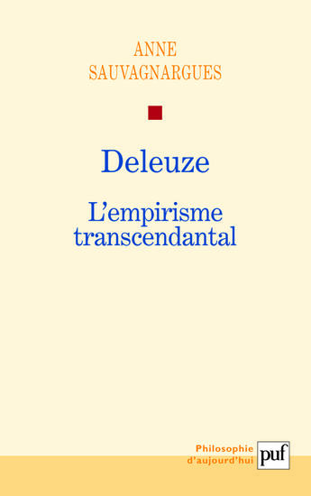 Couverture du livre « Deleuze ; l'empirisme transcendantal » de Anne Sauvagnargues aux éditions Puf
