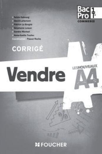 Couverture du livre « Les nouveaux a4 vendre 1re tle bac pro corrige » de Roche-P aux éditions Foucher