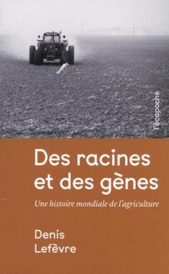 Couverture du livre « Coffret des racines et des gènes ; coffret volumes 1 et 2 » de Denis Lefevre aux éditions Rue De L'echiquier