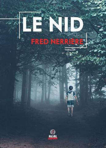 Couverture du livre « Le nid » de Fred Nerriere aux éditions Alter Real