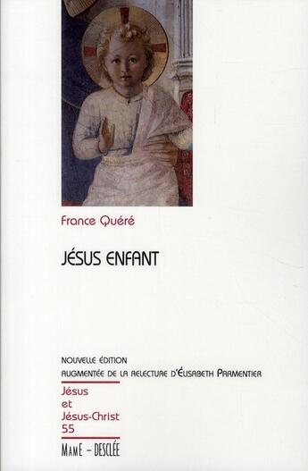 Couverture du livre « Jésus enfant » de France Quere aux éditions Mame