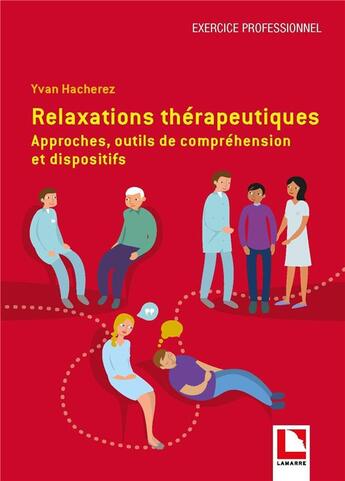 Couverture du livre « Relaxations pour les professionnels de santé » de Pascale Wanquet-Thibault et Ivan Hacherez aux éditions Lamarre