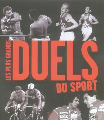 Couverture du livre « Les plus grands duels du sport » de  aux éditions Tana
