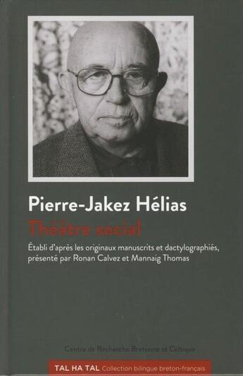 Couverture du livre « Théâtre social » de Pierre Jakez Helias aux éditions Crbc