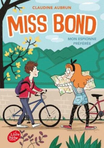 Couverture du livre « Miss Bond t.2 ; mon espionne préférée » de Claudine Aubrun aux éditions Le Livre De Poche Jeunesse