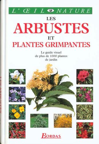 Couverture du livre « Les Arbustes Et Plantes Grimpantes » de Dorling aux éditions Bordas