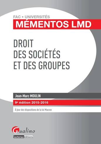 Couverture du livre « Droit des sociétés et des groupes 2015-2016 » de Jean-Marc Moulin aux éditions Gualino
