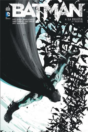 Couverture du livre « Batman t.8 : la relève t.1 » de Greg Capullo et Scott Snyder et Jock et Brian Azzarello aux éditions Urban Comics