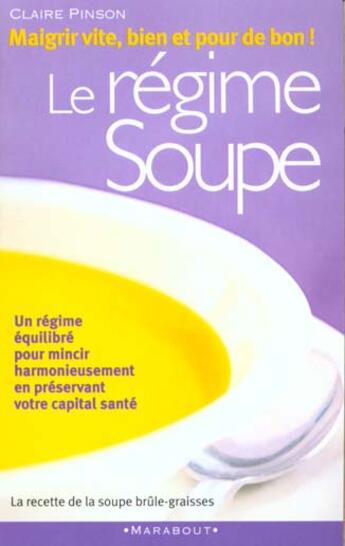 Couverture du livre « Le Regime Soupe » de Claire Pinson aux éditions Marabout