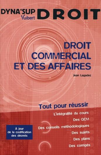 Couverture du livre « Droit du commerce et des affaires » de Jean Lagadec aux éditions Vuibert