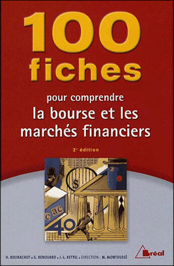 Couverture du livre « 100 fiches pour comprendre la bourse » de Marc Montousse et Gilles Renouard aux éditions Breal