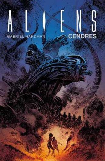 Couverture du livre « Aliens : cendres » de Gabriel Hardman aux éditions Vestron