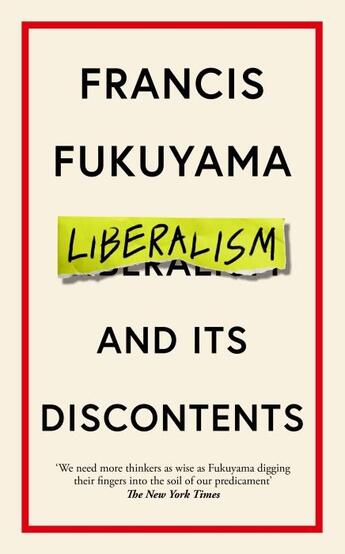 Couverture du livre « LIBERALISM AND ITS DISCONTENTS » de Francis Fukuyama aux éditions Profile Books