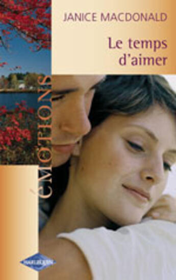 Couverture du livre « Le Temps D'Aimer » de Janice Macdonald aux éditions Harlequin