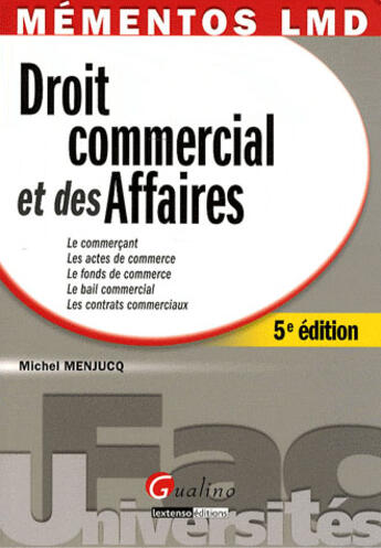 Couverture du livre « Droit commercial et des affaires » de Michel Menjucq aux éditions Gualino