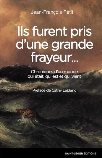 Couverture du livre « Ils furent pris d'une grande frayeur » de Jean-Francois Petit aux éditions Saint-leger
