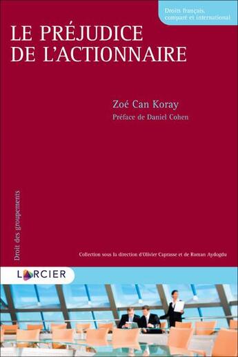 Couverture du livre « Le préjudice de l'actionnaire » de Zoe Can Koray aux éditions Larcier