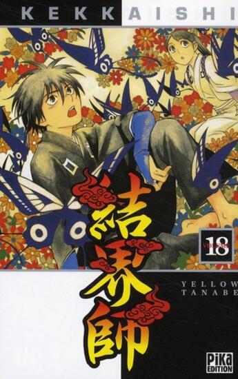 Couverture du livre « Kekkaishi Tome 18 » de Yellow Tanabe aux éditions Pika