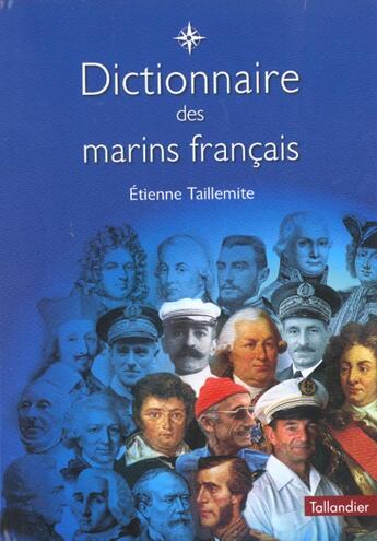 Couverture du livre « Dictionnaire des marins francais » de Etienne Taillemite aux éditions Tallandier