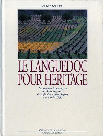 Couverture du livre « Languedoc Pour Heritage » de Andre Soulier aux éditions Nouvelles Presses Du Languedoc