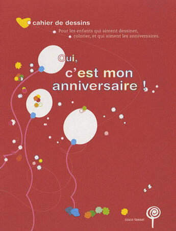Couverture du livre « Oui, c'est mon anniversaire ! » de Coco Tassel aux éditions Paja
