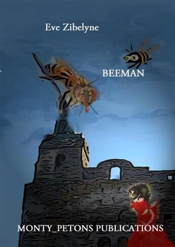 Couverture du livre « Beeman ; la Grabugie » de Eve Zibelyne aux éditions Books On Demand