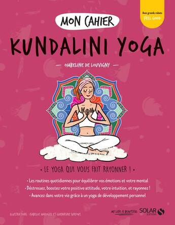 Couverture du livre « Mon cahier : kundalini yoga » de Isabelle Maroger et Guenievre Suryous et Ombeline De Louvigny aux éditions Solar