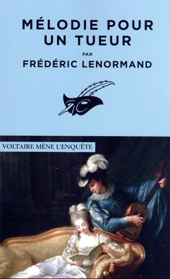 Couverture du livre « Mélodie pour un tueur » de Frederic Lenormand aux éditions Editions Du Masque