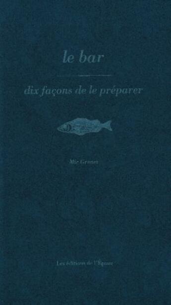Couverture du livre « La canelle ; dix façons de la préparer » de  aux éditions Epure