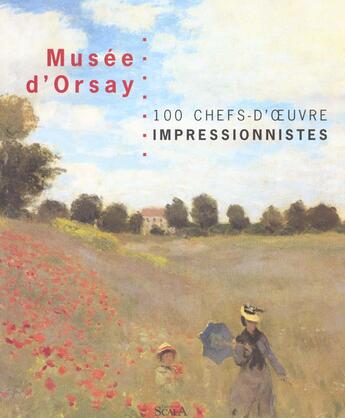 Couverture du livre « Musee d'orsay ; 100 chefs d'oeuvre impressionnistes » de Laurence Madeline aux éditions Scala